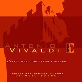 Vivaldi - L'élite des concertos italiens