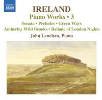 Ireland - Piano Works Volume 3