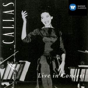 Callas: Live In Concert