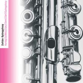 Kurtág, Sáry, Serei & Szöllössy: Works for Flute