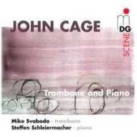 Cage - Works for Trombone and Piano