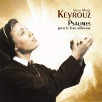 Soeur Marie Keyrouz - Psaumes pour le 3ème Millénaire