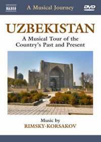 Uzbekistan - A Musical Tour of the Country’s Past and Present.