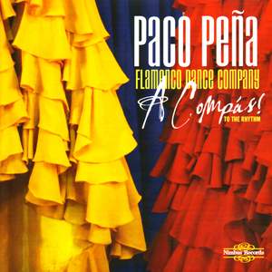 Paco Peña - A Compás! (To The Rhythm)