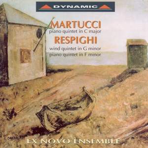 Martucci: Piano Quintet in C Major, Op.45, etc.