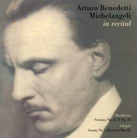 Arturo Benedetti Michelangeli In Recital
