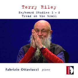 Terry Riley - Keyboard Studies 1 & 2 & Tread on the trail