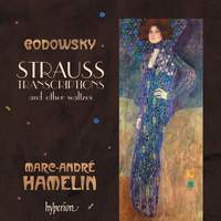 Godowsky - Strauss transcriptions and other waltzes