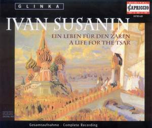Glinka: Ivan Susanin (A Life for the Tsar)
