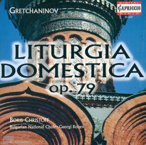 Grechaninov: Liturgia Domestica Opus 79