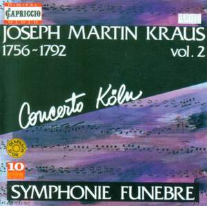 Joseph Martin Kraus: Symphonies Volume 2