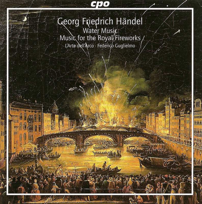 Handel: Water Music & Music for the Royal Fireworks - Deutsche