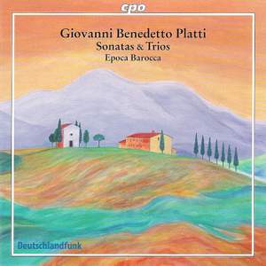 Platti - Sonatas & Trios