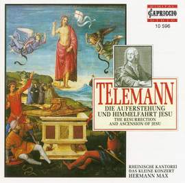 Telemann: Die Auferstehung und Himmelfahrt Jesu, TWV 6:6