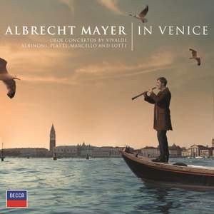 Albrecht Mayer - In Venice