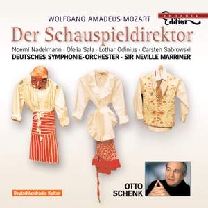 Mozart: Der Schauspieldirektor, K486