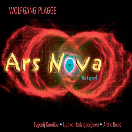 Plagge: Ars Nova - The Legacy