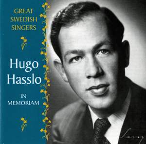 Great Swedish Singers: Hugo Hasslo In Memoriam