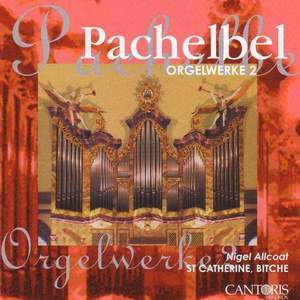 Pachelbel: Organ Works (Vol. 2)