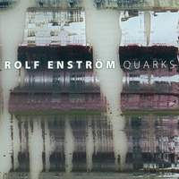 Rolf Enström: Quarks