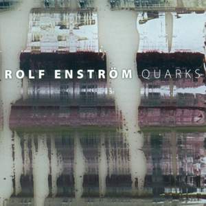 Rolf Enström: Quarks