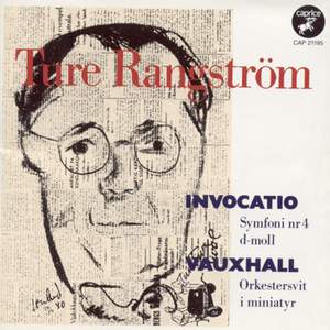 Rangström: Symphony No. 4 in D minor 'Invocatio', etc.