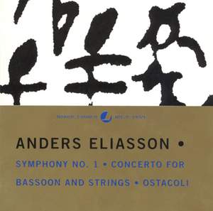 Anders Eliasson: Symphony No. 1 & Bassoon Concerto