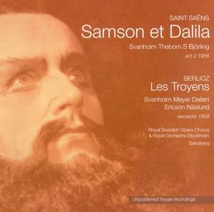Samson et Dalila & Les Troyens: excerpts