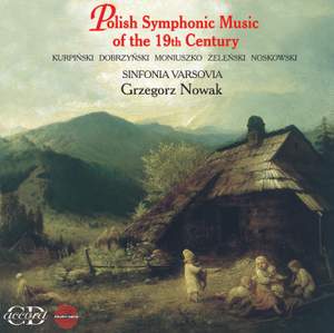 Various Composers: Polish Symphonic Music of the 19th Century