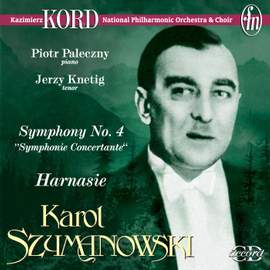 Szymanowski, Karol: Symphony No. 4 - Harnasie
