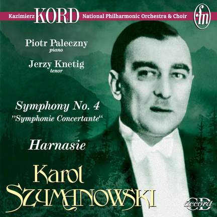 Szymanowski, Karol: Symphony No. 4 - Harnasie