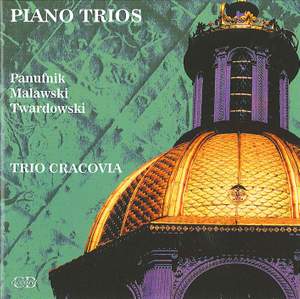 Panufnik/Malawski/Twardowski: Piano Trios - Trio Cracovia