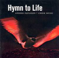 Anders Paulsson: Hymn to Life