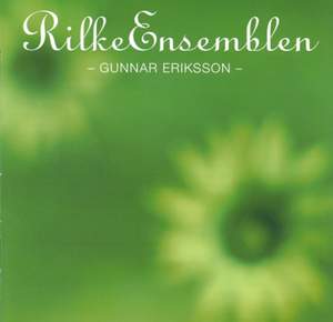 Eriksson, Gunnar: Rilke Ensemblen
