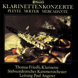 Molter, Pleyel & Mercandante: Clarinet Concertos
