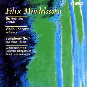 Mendelssohn: Violin Concerto and Other Works