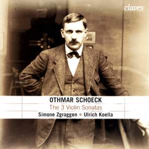 Schoeck: Three Violin Sonatas