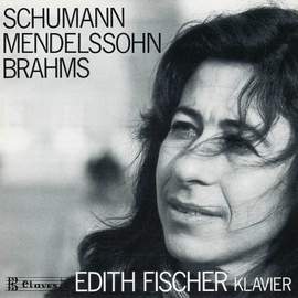 Edith Fischer plays Schumann, Brahms and Mendelssohn