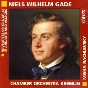 Niels Wilhelm Gade Orchestral Works 