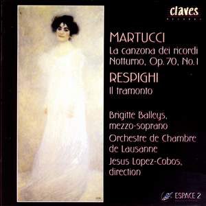 Martucci & Respighi: Vocal Works