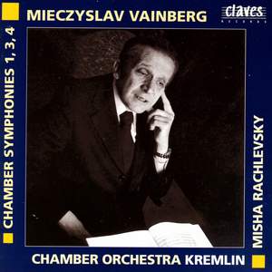 Vainberg: Chamber Symphonies 1, 3 and 4