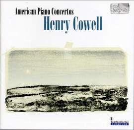 Henry Cowell: American Piano Concertos