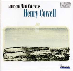 Henry Cowell: American Piano Concertos