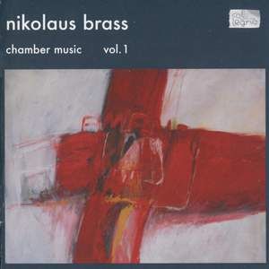 Nikolaus Brass: Chamber Music (Vol. 1)