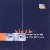 Schnittke: Orchestral and Chamber Works