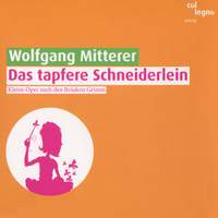Wolfgang Mitterer: Das tapfere Schneiderlein