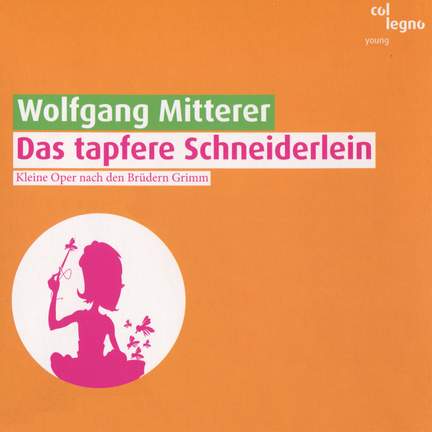 Wolfgang Mitterer: Das tapfere Schneiderlein