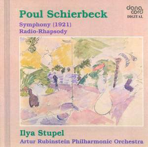 Schierbeck: Symphony No. 1 & Radio-Rhapsody