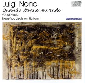 Luigi Nono: Quando stanno morendo