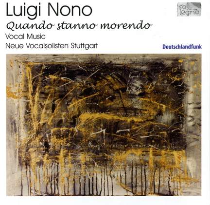 Luigi Nono: Quando stanno morendo